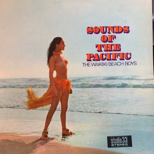 The Waikiki Beach Boys – Sounds Of The Pacific