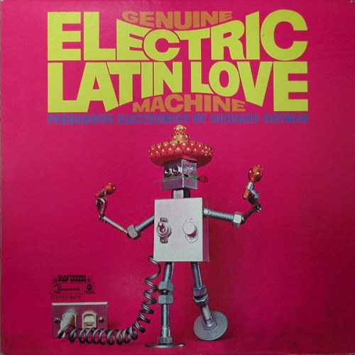 Richard Hayman – Genuine Electric Latin Love Machine