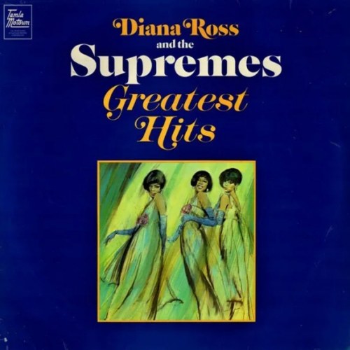 Diana Ross And The Supremes – Greatest Hits