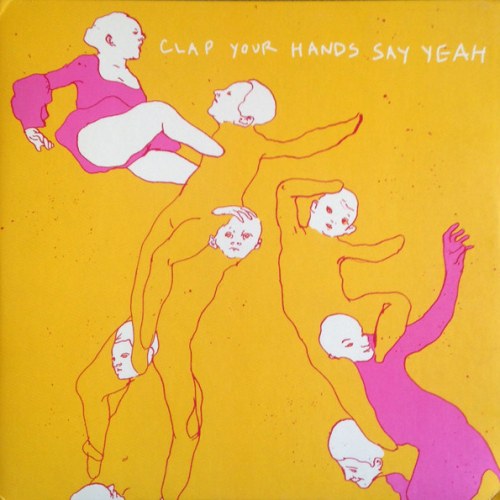 Clap Your Hands Say Yeah – Clap Your Hands Say Yeah