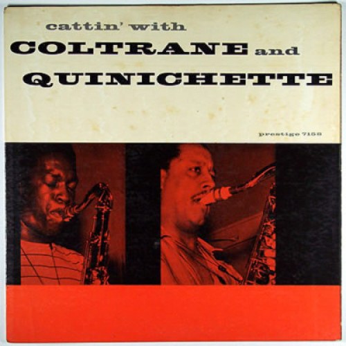 John Coltrane – Cattin' With Coltrane And Quinichette