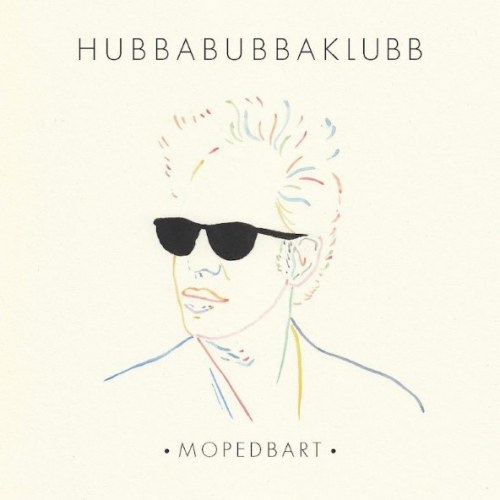 Hubbabubbaklubb – Mopedbart