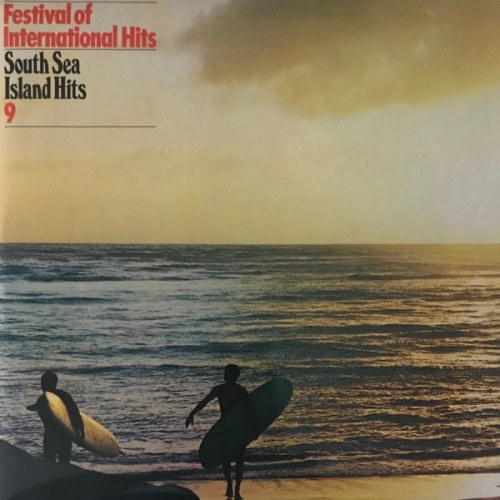 Various artists – Festival Of International Hits: South Sea Island Hits