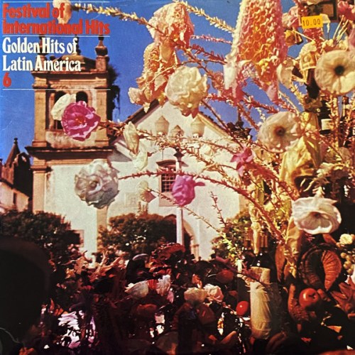Various artists – Festival Of International Hits: Golden Hits Of Latin America