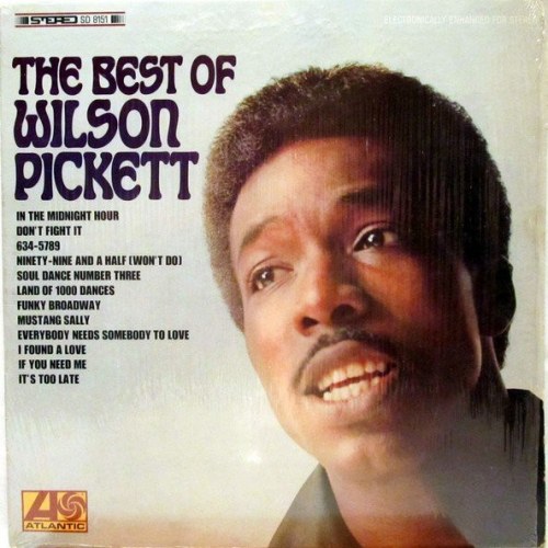 Wilson Pickett – The Best Of Wilson Pickett