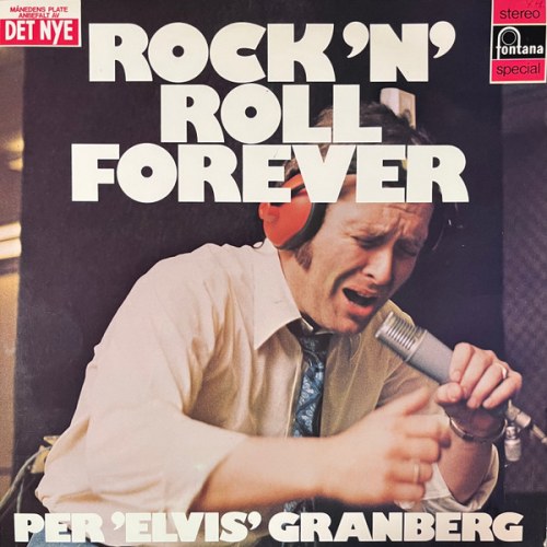 Per 'Elvis' Granberg – Rock 'n' Roll Forever