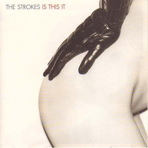 The Strokes – Is This It