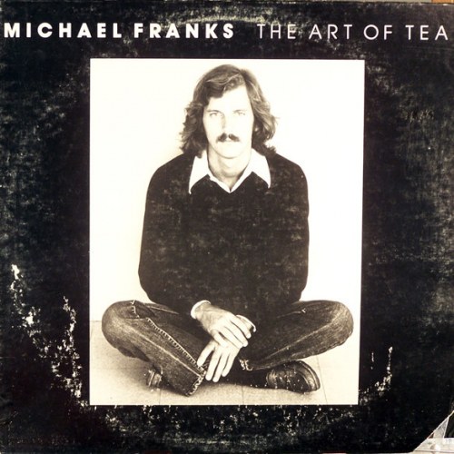 Michael Franks – The Art Of Tea