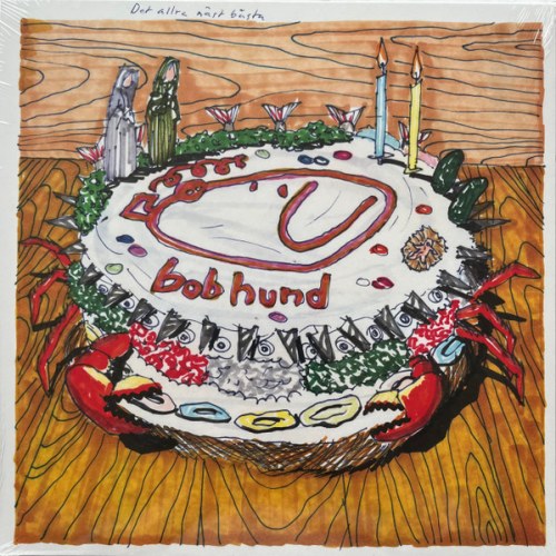 bob hund – Det Allra Näst Bästa