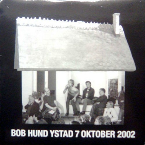 bob hund – Ystad 7 Oktober 2002