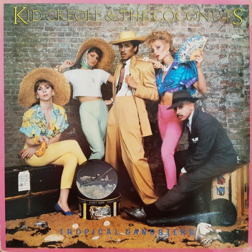 Kid Creole & The Coconuts – Tropical Gangsters
