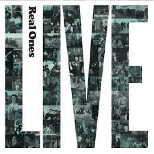 Real Ones – Live