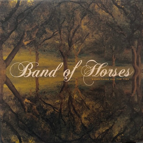 Band Of Horses – Everything All The Time