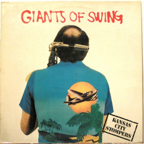 Kansas City Stompers – Giants Of Swing