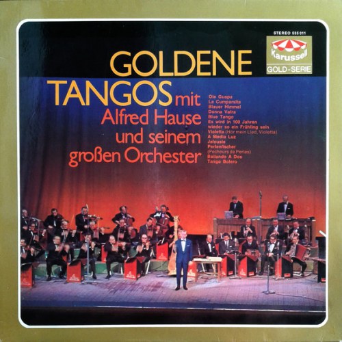 Alfred Hause Mit Seinem Großen Orchester – Goldene Tangos