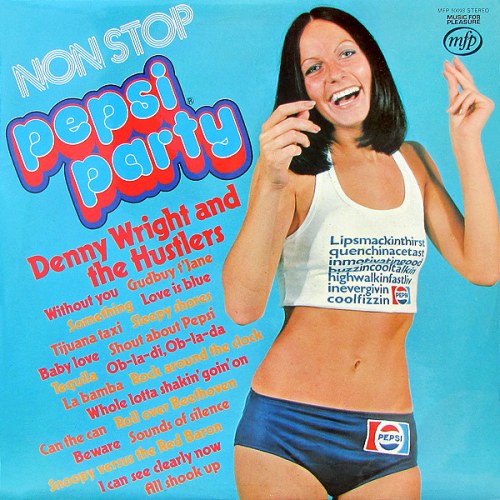 Denny Wright And The Hustlers – Non Stop Pepsi Party