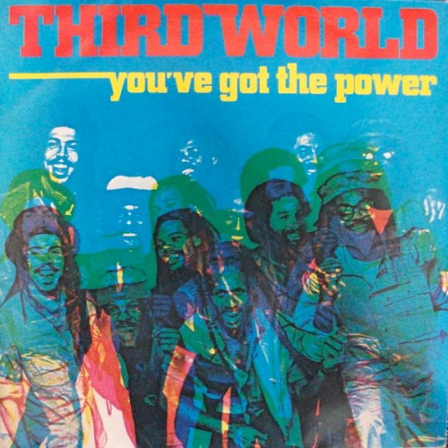 Third World – You've Got The Power