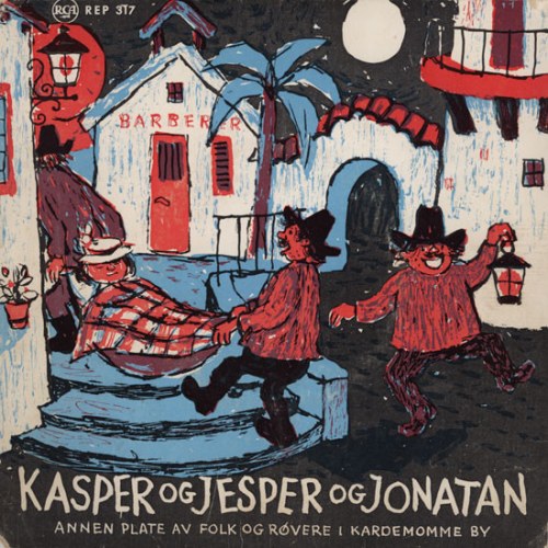 Thorbjørn Egner – Kasper Og Jesper Og Jonatan (Annen Plate Av Folk Og Røvere I Kardemomme By)
