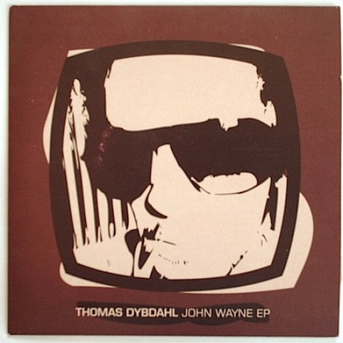 Thomas Dybdahl – John Wayne EP