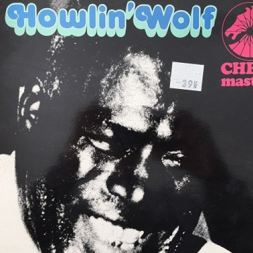 Howlin' Wolf – Chess Masters...Vol 2