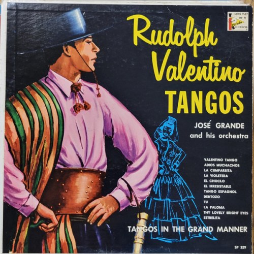 José Grande And His Orchestra – Rudolph Valentino Tangos
